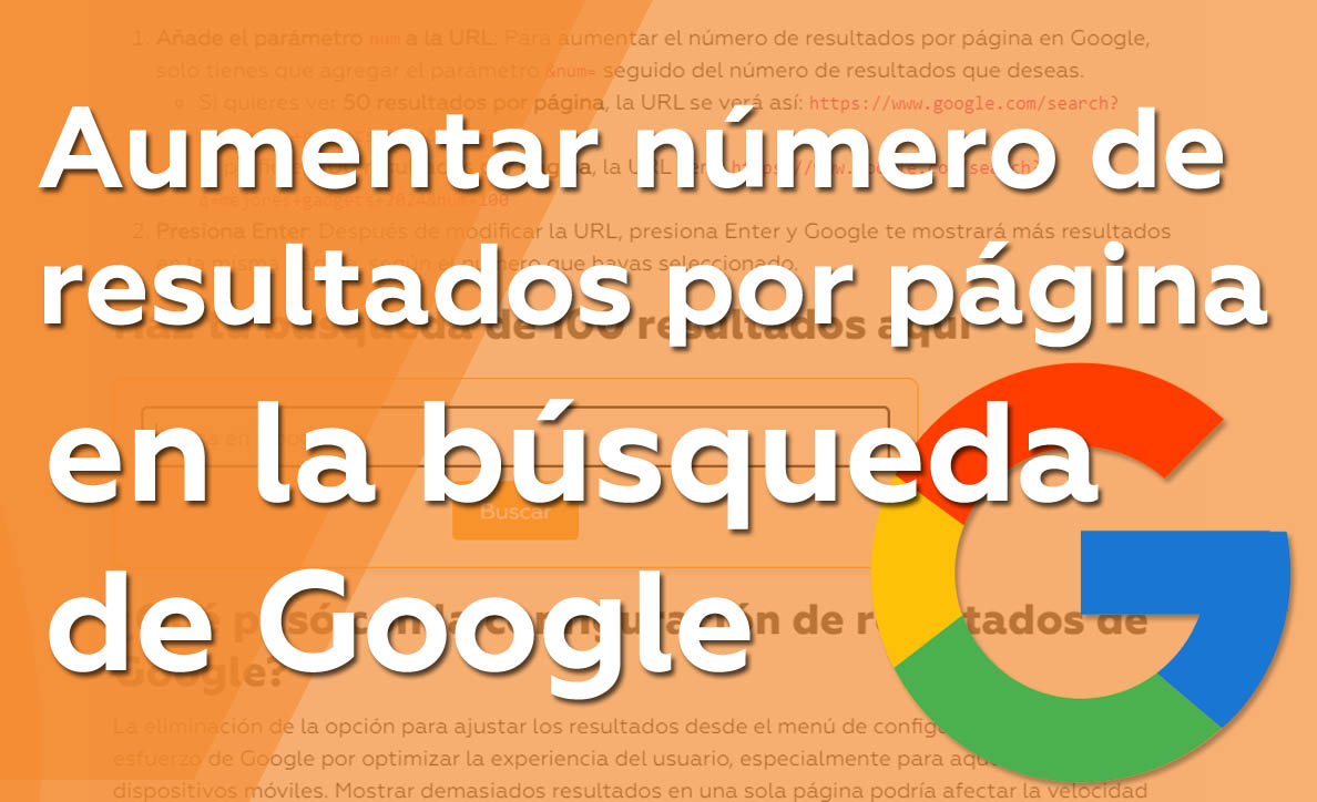 Aumentar el número de resultados por página de búsqueda de Google